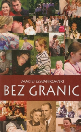 Bez granic - Szwankowski Maciej