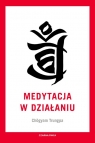  Medytacja w działaniu