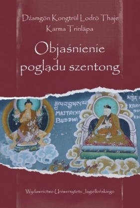 Objaśnienie poglądu szentong - Thaje Dźamgön Kongtrül Lodrö, Trinläpa Karma