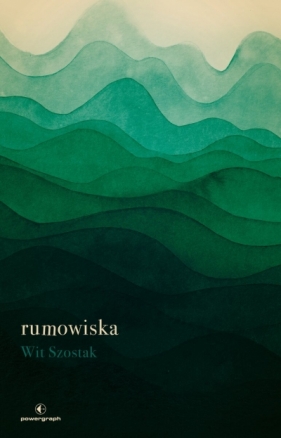 Rumowiska - Szostak Wit