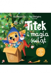 Titek i magia świąt - Agnieszka Magdalena Waligóra