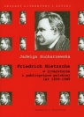 Friedrich Nietzsche w literaturze i publicystyce polskiej lat 1939-1989  Sucharzewska Jadwiga
