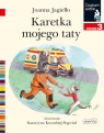 Karetka mojego taty Czytam sobie Poziom 3 Joanna Jagiełło