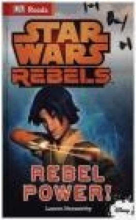 Star Wars Rebels Rebel Power!