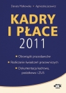 Kadry i płace 2011 Obowiązki pracodawców, rozliczanie świadczeń Jacewicz Agnieszka, Małkowska Danuta