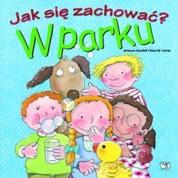 Jak się zachować? W parku