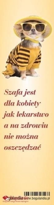 Zakładka do książki - Szafa jest dla kobiety jak..
