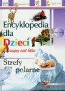 Strefy polarne Encyklopedia dla dzieci