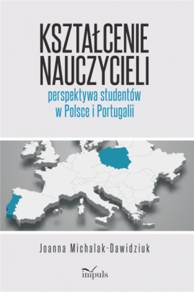 Kształcenie nauczycieli - perspektywa studentów.. - Joanna Michalak-Dawidziuk