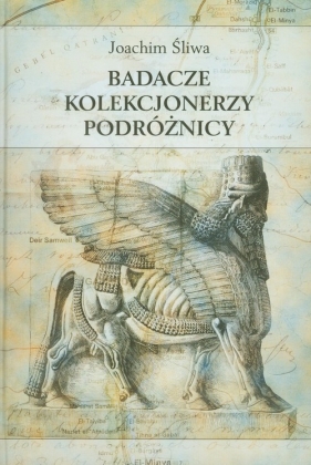 Badacze kolekcjonerzy podróżnicy - Śliwa Joachim