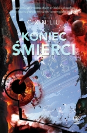Koniec śmierci. Tom 3 - Liu Cixin