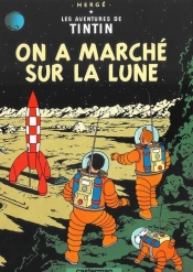Tintin on a marche sur la lune - Hergé