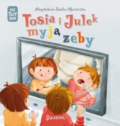 Tosia i Julek myją zęby. (Nie) tacy sami. Tom 5 - Magdalena Boćko-Mysiorska