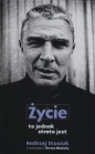 Życie to jednak strata jest - Andrzej Stasiuk, Dorota Wodecka