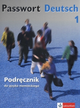 Passwort Deutsch 1 Podręcznik - Albrecht Ulrike, Dane Dorothea, Fandrych Christian