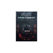 Poker z diabłem - Monika Wysocka, Artur Kawka