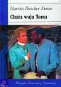 Chata wuja Toma - Harriet Beecher Stowe