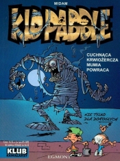 Klub kawalarzy Kid Paddle Cuchnąca krwiożercza mumia powraca - <br />