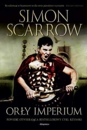 Orły imperium. Tom 1 - Simon Scarrow