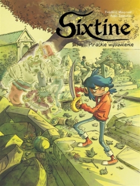 Sixtine. Pirackie wybawienie. Tom 3 - Frédéric Maupomé, Aude Soleilhac