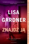 Znajdź ją Cykl z detektyw D.D. Warren Tom 8 Gardner Lisa