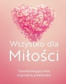 Wszystko dla Miłości