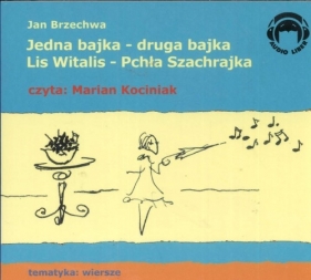 Jedna bajka - druga bajka, Lis Witalis - Pchła Szachrajka (Audiobook)