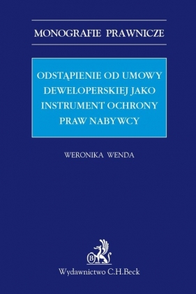 Odstąpienie od umowy deweloperskiej jako instrument ochrony praw nabywcy - Wenda Weronika