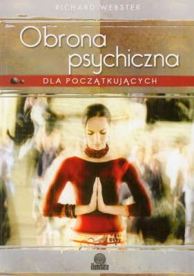 Obrona psychiczna dla początkujących - Richard Webster