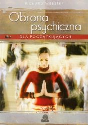 Obrona psychiczna dla początkujących - Richard Webster