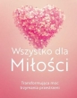 Wszystko dla Miłości - Matt Kahn