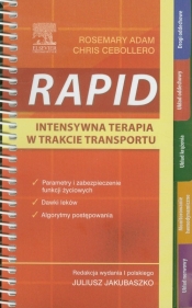 RAPID Intensywna terapia w trakcie transportu - Cebollero Chris, Adam Rosemary