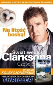 Świat według Clarksona. Część 3: Na litość boską! Wydanie kolekcjonerskie - Jeremy Clarkson