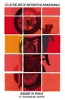 Zen And The Art Of Motorcycle Maintenance (40th Anniversary Edition) Robert M. Pirsig