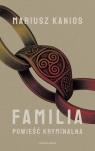 Familia Mariusz Kanios