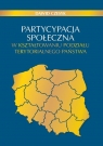 Partycypacja społeczna w kształtowaniu podziału terytorialnego państwa Dawid Czesyk