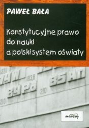 Konstytucyjne prawo do nauki a polski system oświaty