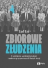 Zbiorowe złudzenia. O konformizmie, współodpowiedzialności i naukowych Todd Rose