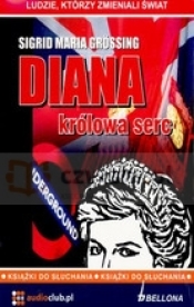 Diana. Królowa serc (Płyta CD) - Grossing Sigrid Maria