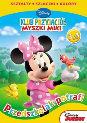 Klub Przyjaciół Myszki Miki Przedszkolak potrafi 3-4 lata