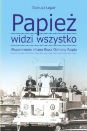 Papież widzi wszystko - Tadeusz M. Lupar