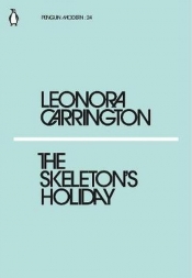 The Skeleton's Holiday - Carrington Leonora