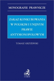 Zakaz konkurowania w polskim i unijnym prawie antymonopolowym