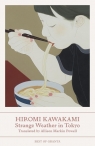 Strange Weather in Tokyo Hiromi Kawakami