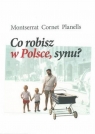 Co robisz w Polsce, synu?