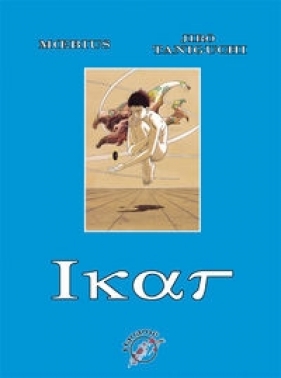 Ikar - Moebius, Jiro Taniguchi