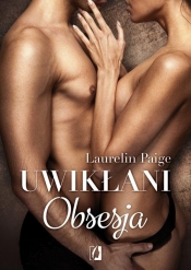 Uwikłani Tom 2 Obsesja - Paige Laurelin