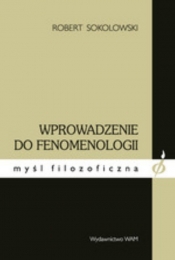 Wprowadzenie do fenomenologii - Sokolowski Robert