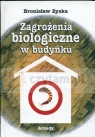 Zagrożenia biologiczne w budynku Zyska Bronisław