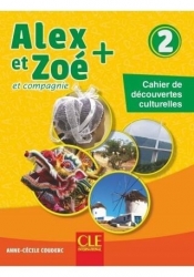 Alex et Zoe plus 2: Cahier de decouvertes culturelles - Colette Samson